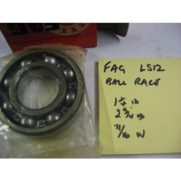 FAG LS12  ball race bearing. 1 1/4&#034; id x  2 3/4&#034; od x  11/16&#034; wide.