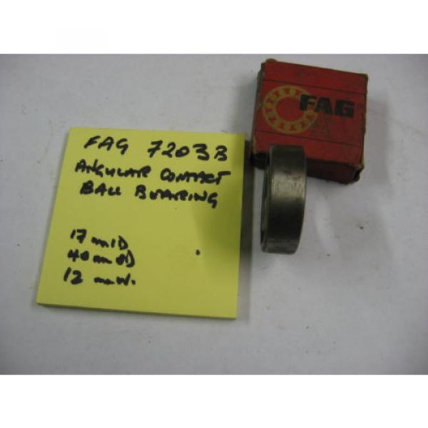 FAG 7203B AC ball race bearing. 17mm id x 40mm od x 12 wide. #3 image